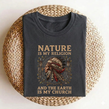 Nature Is My Religion Unisex T-Shirt