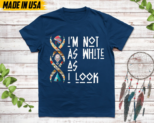 I'm Not As White As I Look MMIW Unisex T-Shirt